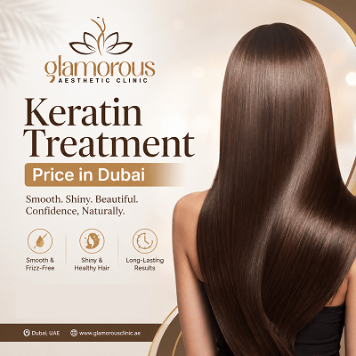 Keratin Treatment Price in Dubai & Abu Dhabi